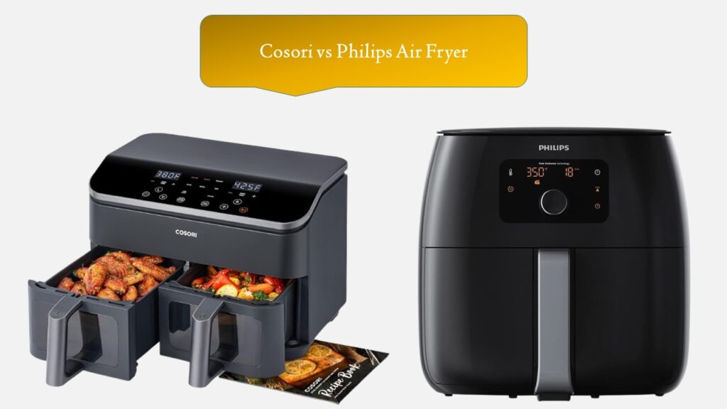 Cosori vs Philips Air Fryer