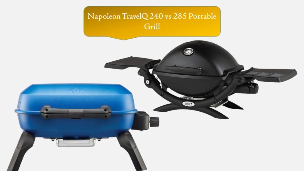 Napoleon TravelQ 240 vs 285
