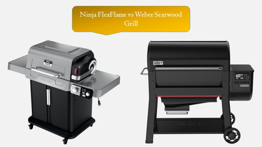 Ninja FlexFlame vs Weber Searwood