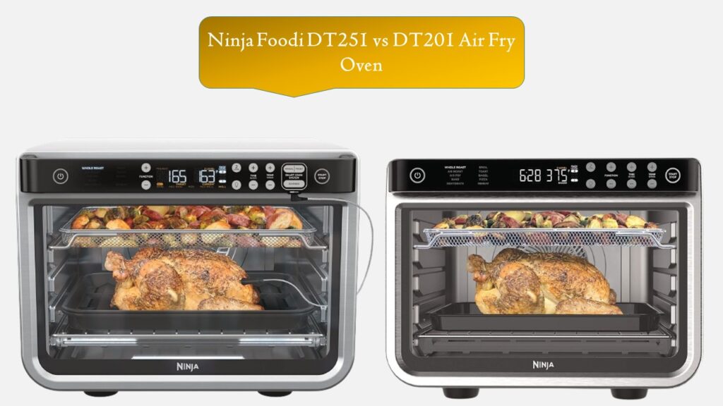 Ninja Foodi DT251 vs DT201