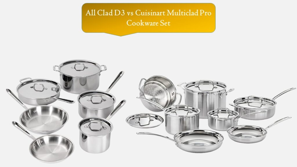 All Clad D3 vs Cuisinart Multiclad Pro