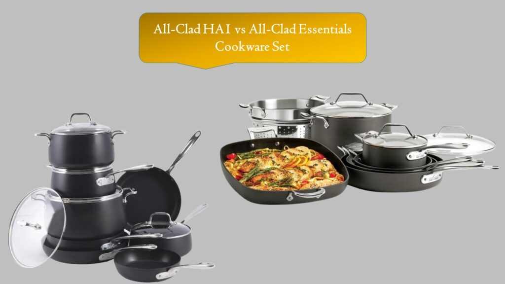 All-Clad HA1 vs All-Clad Essentials