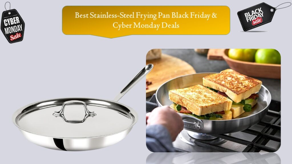 Best Stainless-Steel Frying Pan Black Friday & Cyber Monday