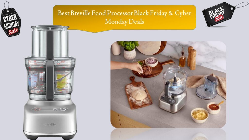 Breville Food Processor Black Friday & Cyber Monday