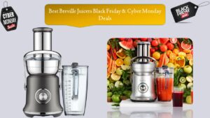 Breville Juicers Black Friday & Cyber Monday