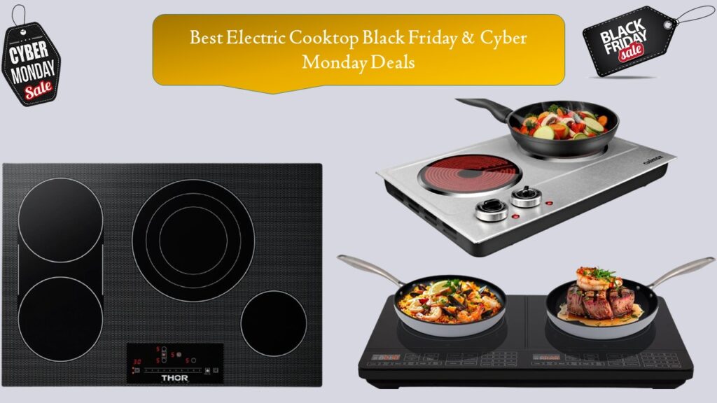 Electric Cooktop Black Friday & Cyber Monday