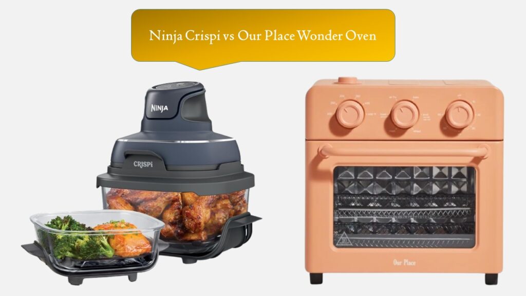 Ninja Crispi vs Our Place Wonder Oven
