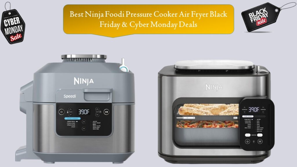 Ninja Foodi Pressure Cooker Air Fryer Black Friday & Cyber Monday