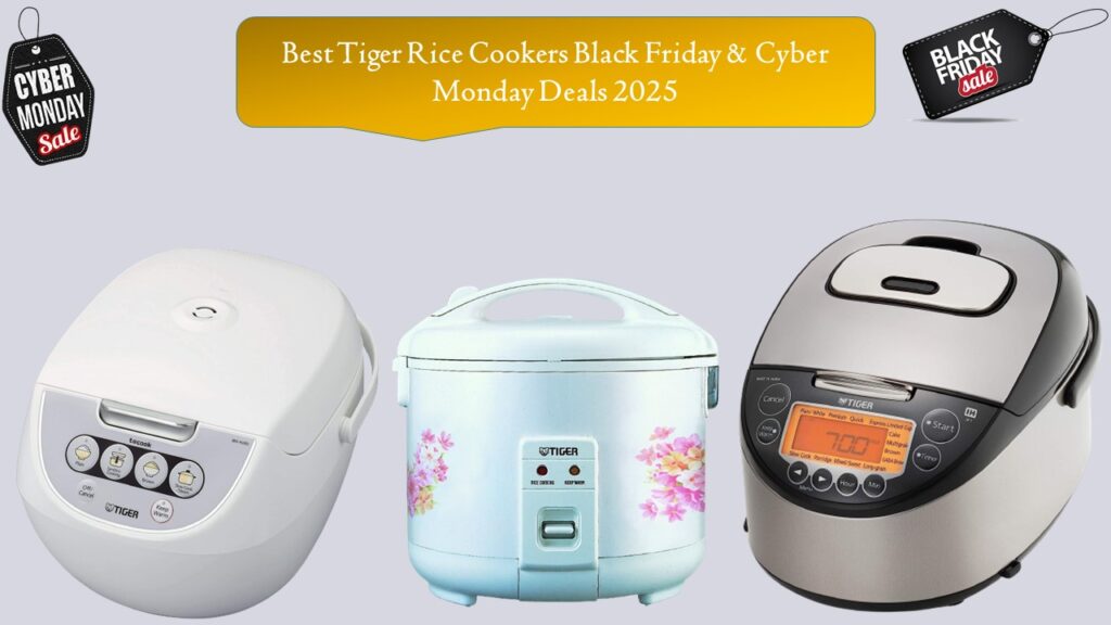 Tiger Rice Cookers Black Friday & Cyber Monday
