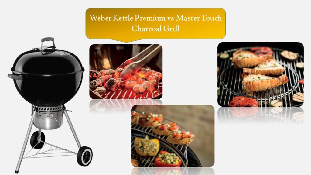 Weber Kettle Premium vs Master Touch