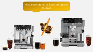 Ninja Luxe Café Pro vs. Luxe Café Espresso Machine
